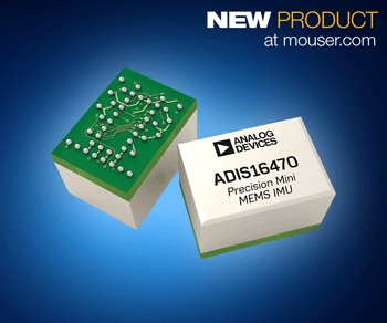 Analog Devices' ADIS1647x Mini Industrial IMUs, Now at Mouser, Improve Navigation in IoT Devices